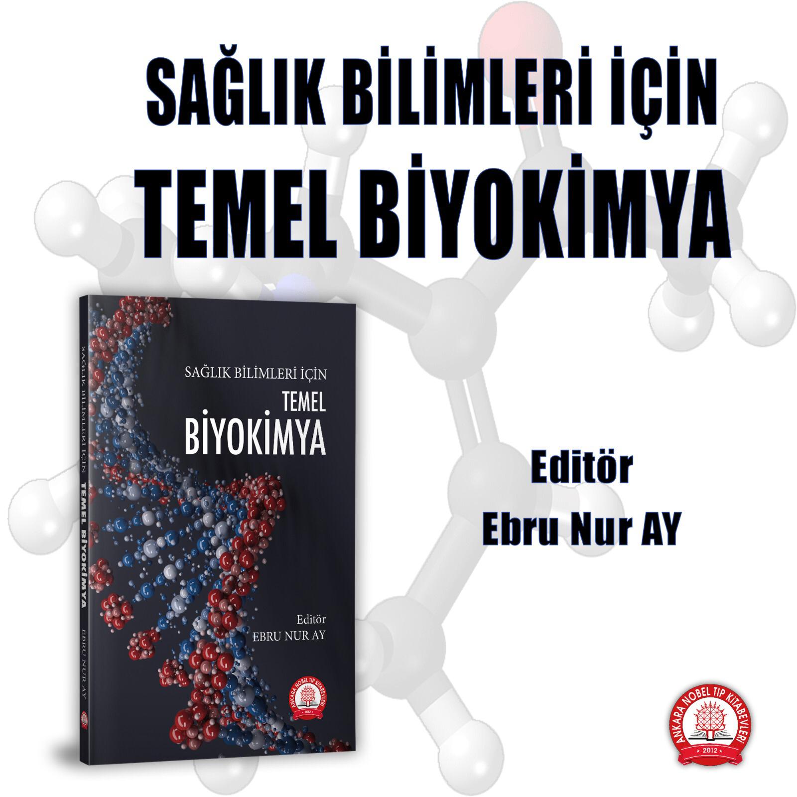 Dr. Öğr. Üyesi Ebru Nur AY- Biyokimya Kitabi